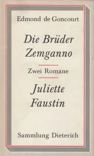 Sammlung Dieterich 408, Die Brüder Zemganno / Juliette Faustin, Goncourt. 1989
