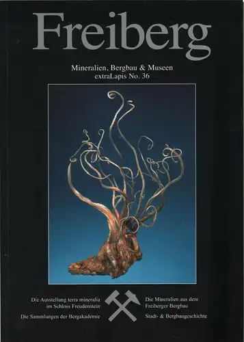 Buch: Freiberg, 2009, Mineralien, Bergbau und Museen, gebraucht, sehr gut