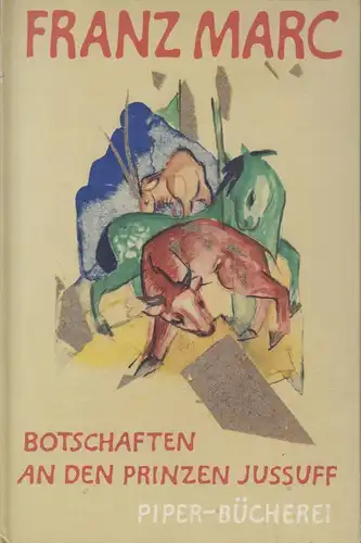 Buch: Botschaften an den Prinzen Jussuff, Marc, Franz. Piper-Bücherei, 1954