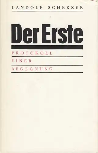 Buch: Der Erste, Scherzer, Landolf. 1990, Greifenverlag, gebraucht, gut