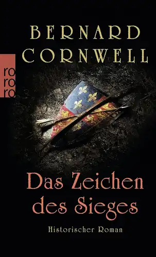 Buch: Das Zeichen des Sieges, Cornwell, Bernard, 2011, Rowohlt, gut