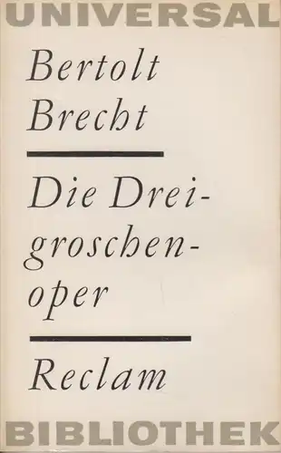 Buch: Die Dreigroschenoper, Brecht, Bertolt. RUB, 1968, gebraucht, gut