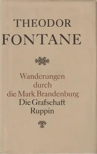 Buch: Wanderungen durch die Mark Brandenburg 1, Die Grafschaft Ruppin, Fontane