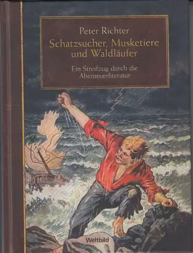 Buch: Schatzsucher, Musketiere und Waldläufer, Richter, Peter. Ca. 2014