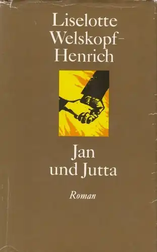 Buch: Jan und Jutta, Welskopf-Henrich, Liselotte. 1975, Mitteldeutscher Verlag