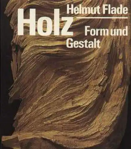 Buch: Holz, Flade. 1976, Verlag der Kunst, gebraucht, gut
