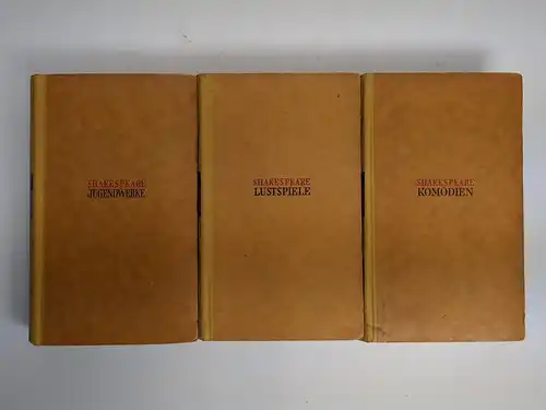 3 Bücher Shakespeare: Jugendwerke / Lustspiele / Komödien, Hans Rothe, Paul List