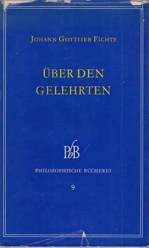 Buch: Über den Gelehrten, Fichte, Johann Gottlieb. 1956, Aufbau-Verlag