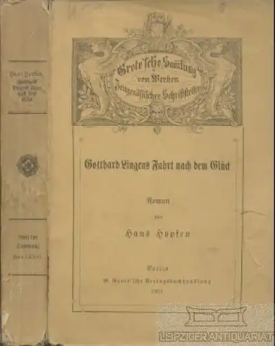 Buch: Gotthard Lingens Fahrt nach dem Glück, Hopfen, Hans. 1902, Roman