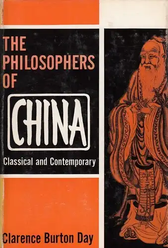 Buch: The Philosphers of China, Day, Clarence Burton. 1962, gebraucht, gut