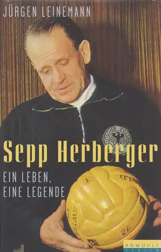 Buch: Sepp Herberger, Leinemann, Jürgen, 1997, Rowohlt Berlin Verlag