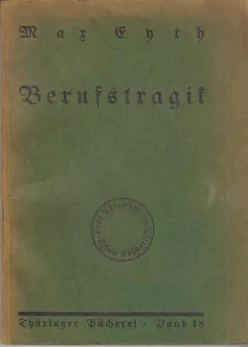 Buch: Berufstragik, Eyth, Max, 1926, Aus dem Taschenbuch eines Ingenieurs