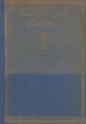 Buch: Illusionen, Gogarten, Friedrich,  1926, Eugen Diederichs, gebraucht, gut