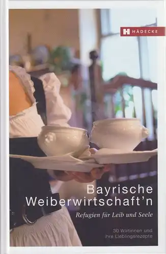Buch: Bayerische Weiberwirtschaft'n, Fisgus, Hannelore. 2011