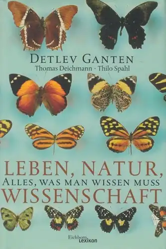Buch: Leben, Natur, Wissenschaft, Ganten, Detlev / Deichmann, Th. / Spahl, Thilo