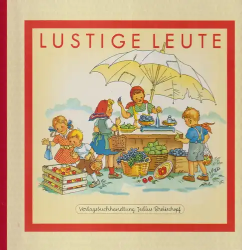 Buch: Lustige Leute. Buzek, Elisabeth, 2002, Julius Breitschopf Verlag