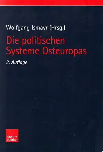 Buch: Die politischen Systeme Osteuropas, Ismayr, Wolfgang. 2004, gebraucht, gut