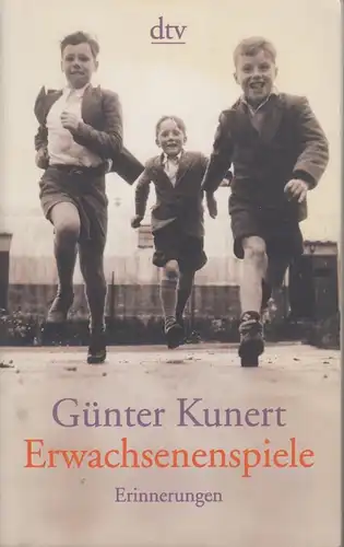 Buch: Erwachsenenspiele, Kunert, Günter. Dtv, 2001, Deutscher Taschenbuch Verlag