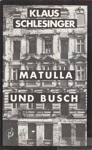 Buch: Matulla und Busch, Schlesinger, Klaus. 1986, Hinstorff Verlag