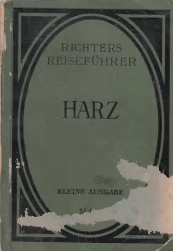 Buch: Wegeweiser durch den Harz. 1914, Verlagsanstalt und Druckerei-Gesellschaft