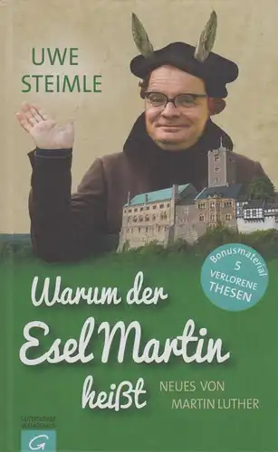 Buch: Warum der Esel Martin heißt, Steimle, Uwe, 2016, Gütersloher Verlagshaus