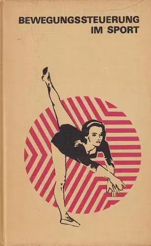 Buch: Bewegungssteuerung im Sport, Farfel, W. S., 1977, Sportverlag, gut