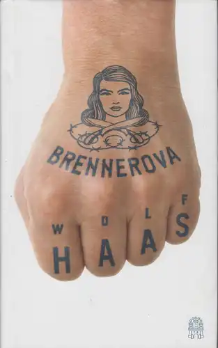 Buch: Brennerova, Haas, Wolf. 2014, Hoffmann und Campe Verlag, Roman