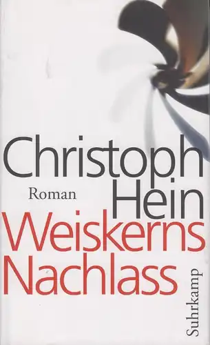 Buch: Weiskerns Nachlass, Hein, Robert. 2011, Suhrkamp Verlag, gebraucht, gut