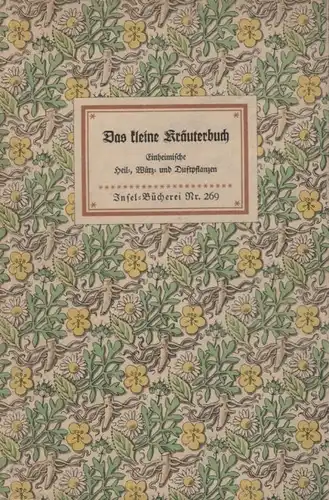 Insel-Bücherei 269, Das kleine Kräuterbuch, Schnack, Friedrich / Limbach, Sandro