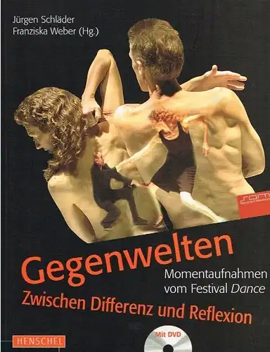 Buch: Gegenwelten, Jürgen Schläder, Franziska Weber. 2009, Henschel Verlag