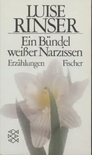 Buch: Ein Bündel weißer Narzissen, Rinser, Luise. Ft, 1986, Erzählungen