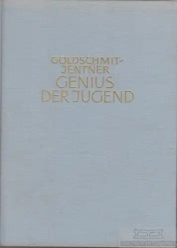 Buch: Genius der Jugend, Goldschmidt-Jentner, Rudolf F. 1960, Verlag Kurt Desch