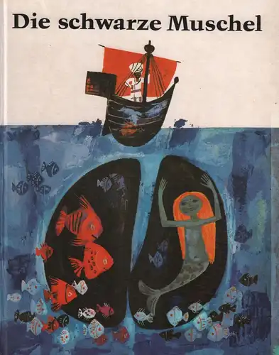 Buch: Die schwarze Muschel, Grigorov, Georgi. Märchenwelt, 1978, Sofia- Press