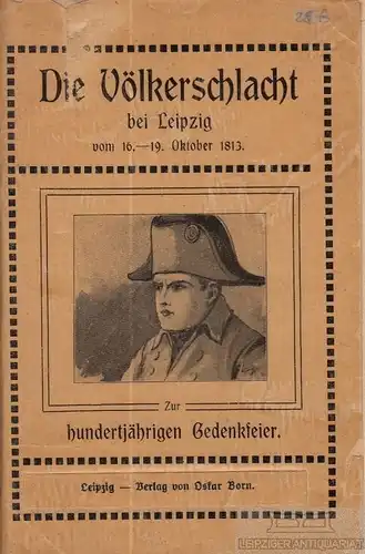 Buch: Die Völkerschlacht bei Leipzig vom 16.-19. Oktober 1813, Elben, Woldemar