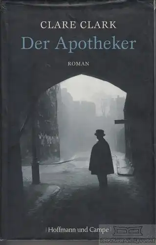 Buch: Der Apotheker, Clark, Clare. 2007, Hoffmann und Campe Verlag