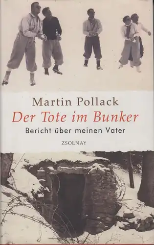 Buch: Der Tote im Bunker, Pollack, Martin. 2004, Zsolnay Verlag, gebraucht, gut