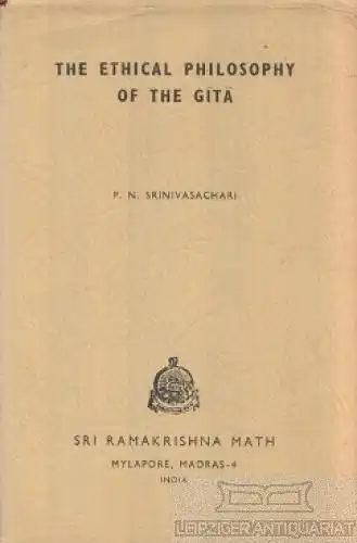 Buch: The Ethical Philosophy of bthe Gita, Srinivasachari, P.N. 1966