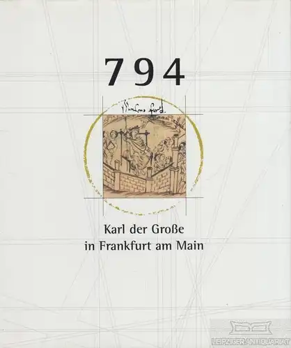 Buch: 794 - Friedrich der Große in Frankfurt am Main, Fried. 1994