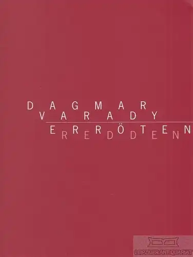 Buch: Erröten, Varady, Dagmar. 2009, Verlag für moderne Kunst, Redden