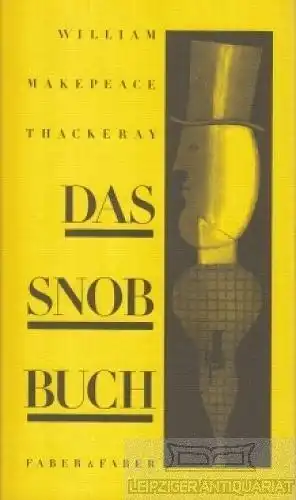 Buch: Das Snobbuch, Thackeray, William Makepeace. 2007, Verlag Faber & Faber