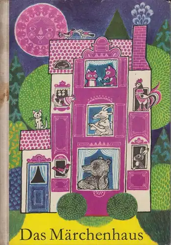 Buch: Das Märchenhaus, Anne, Geelhaar. 1969, Kinderbuchverlag Berlin