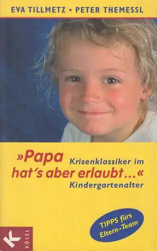 Buch: "Papa hat's aber erlaubt...", Tillmetz, Eva, 2006, Kösel Verlag, gebraucht