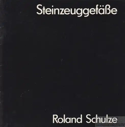 Buch: Steinzeuggefäße, Schmidt, Dieter. 1981, gedruckt bei Fachbuchdruck