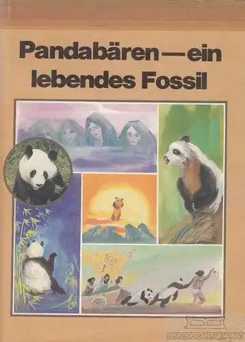 Buch: Pandabären - ein lebendes Fossil, Xingjin, Ma / Guangyou, Tang. 1988