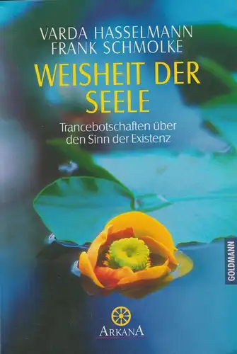 Buch: Weisheit der Seele, Hasselmann, Varda, 1995, Goldmann Arkana, gut