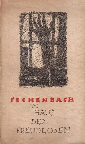 Buch: Im Haus der Freudlosen, Fechenbach, Felix. 1925, J. H. W. Dietz Nachfolger