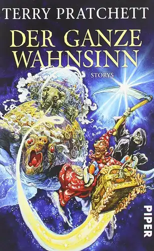 Buch: Der ganze Wahnsinn, Pratchett, Terry, 2010, Piper, Storys, sehr gut