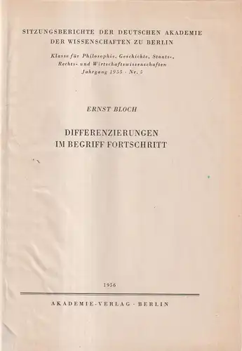 Buch: Differenzierungen im Begriff Fortschritt, Ernst Bloch, 1956, Akademie Vlg.