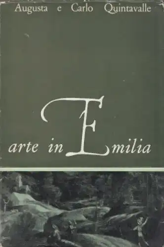 Buch: arte in Emilia, Quintavalle, Augusta e Carlo. 1960, 1960-61
