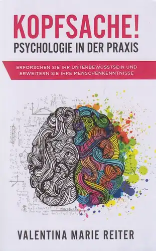 Buch: Kopfsache! - Psychologie in der Praxis. Reiter, Valentina Marie, 2019